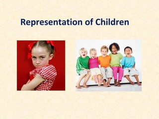 Representation of Children 