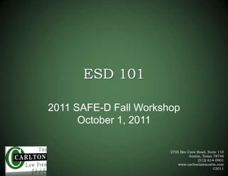 ESD 101 2011 SAFE-D Fall WorkshopOctober 1, 2011 