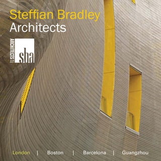 ARCHITECTS




 STEFFIAN
 BRADLEY




     London   |   Boston   |   Barcelona   |   Guangzhou
 