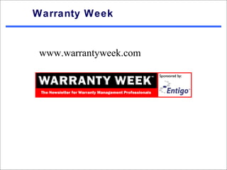 Warranty Week


 www.warrantyweek.com
 