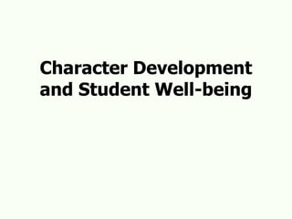 Character Development and Student Well-being 
