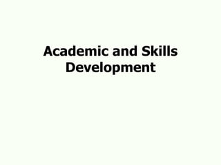 Academic and Skills Development 