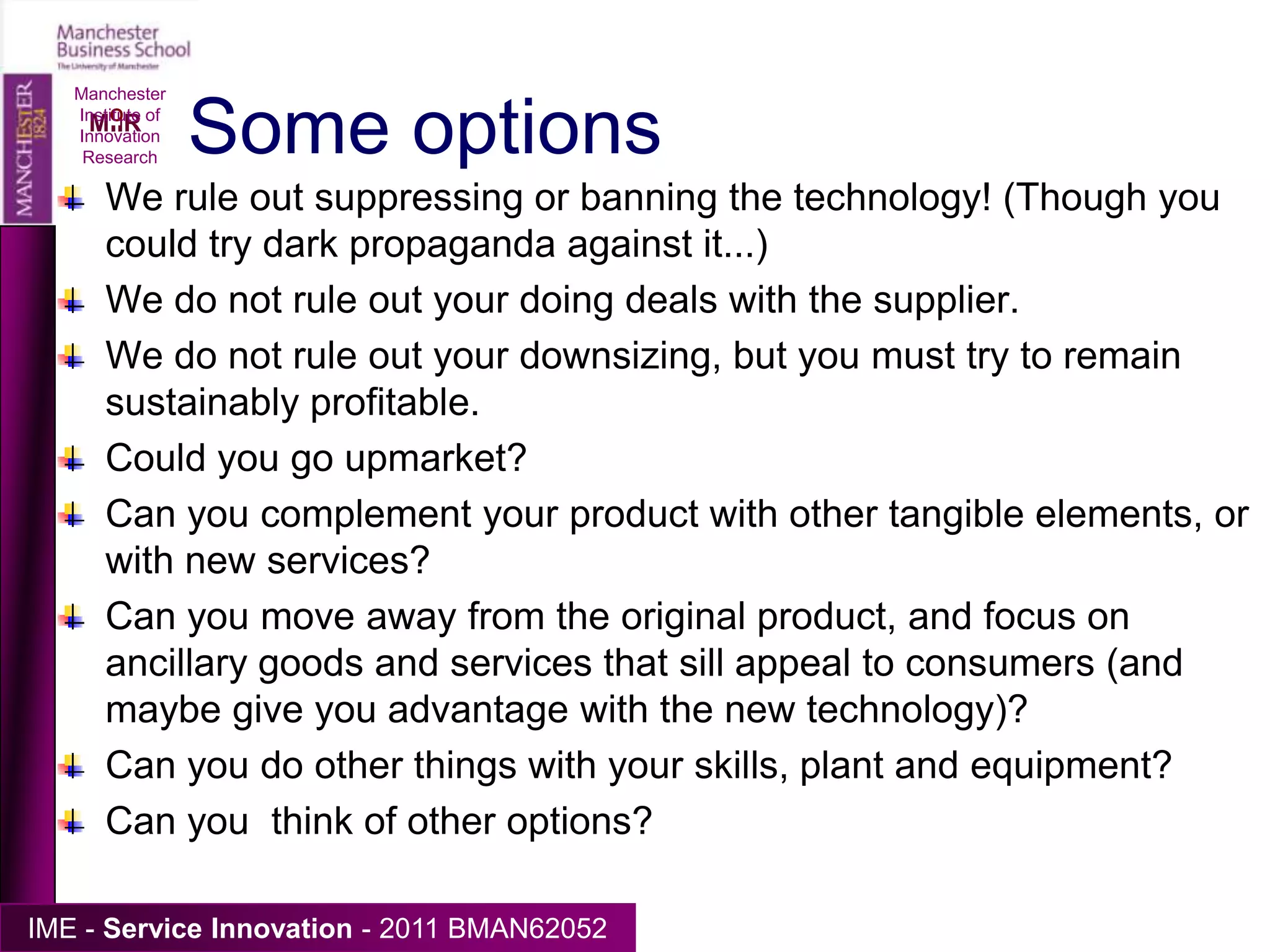 Main services offeredManchester Institute of Innovation Research