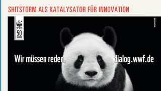SHITSTORM ALS KATALYSATOR FÜR INNOVATION




@ChangePaula | paula@change.org            Date: Anytime
 