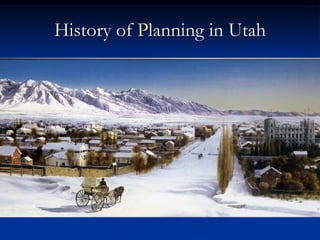 History of Planning in Utah