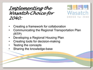 Growth Strategy Implementedsave $4.5 billion in future infrastructure costs over the next 20 yearsconserve more land (171 square miles)provide more housing choiceslower emissions resulting in less pollutionreduce water consumptionmake our transportation system more efficient with less congestion on the roads