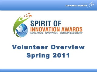 Volunteer Overview Spring 2011 Powered by Hosted by 