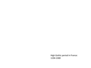 High Gothic period in France: 1194-1300 