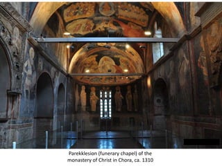 Parekklesion (funerary chapel) of the monastery of Christ in Chora, ca. 1310