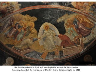The Anastasis (Resurrection), wall painting in the apse of the Parekklesion (funerary chapel) of the monastery of Christ in Chora, Constantinople, ca. 1310