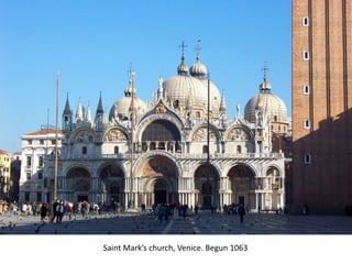 Saint Mark’s church, Venice. Begun 1063