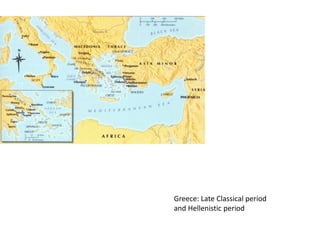 Greece: Late Classical period and Hellenistic period 