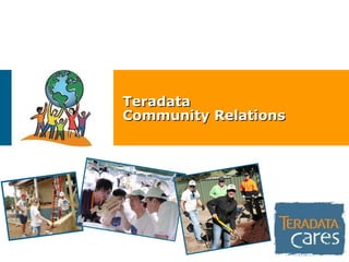Teradata  Community Relations 