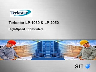 Teriostar LP-1030 & LP-2050 High-Speed LED Printers 
