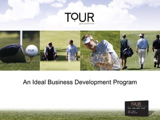 An Ideal Business Development Program
 