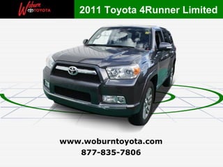 2011 Toyota 4Runner Limited




www.woburntoyota.com
   877-835-7806
 