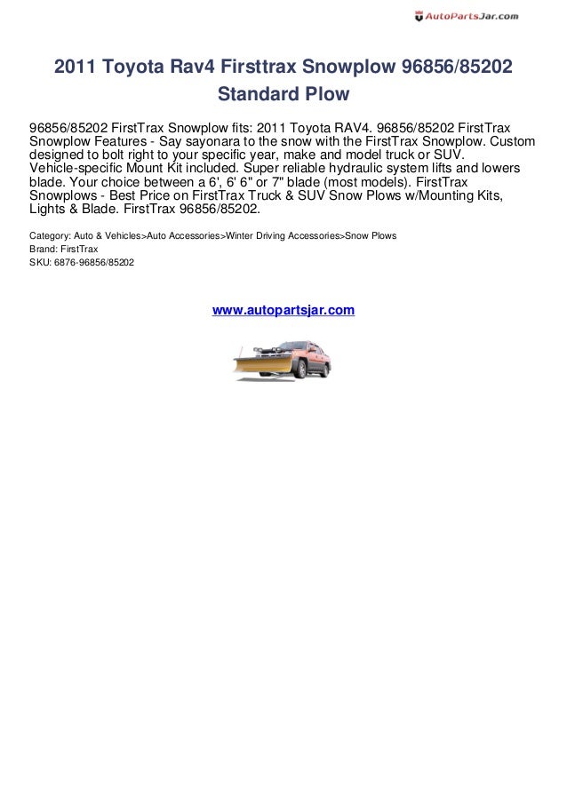 2011 toyota rav4 firsttrax snowplow 9685685202 standard plow review by