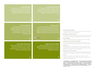 Rain-Sensing Wipers                                  Pre-Collision System (PCS) 3
  How hard is it raining? On Sienna Limited, this              The available Pre-Collision System on Sienna
   available feature uses a sensor to detect the          Limited is designed to utilize the vehicle’s radar to
amount of rainfall, then adjusts the wiper interval        recognize if a frontal collision is unavoidable and
     and speed automatically. So the driver can          automatically apply the brakes and retract the front
    concentrate on the road, not the windshield.                   seatbelts, to help lessen collision severity.




                                                A                                                           D


                         Automatic High Beam1                                             Safety Connect™ 4
        To help ease the strain of driving at night,           Via Toyota’s dedicated 24/7 call center, Safety
    Sienna Limited offers an available Automatic         Connect™ offers subscribers helpful features such
  High Beam system. It detects the headlights of          as Automatic Collision Notification, Stolen Vehicle
   oncoming vehicles or the taillights of vehicles     Location, Emergency Assistance (SOS), and Roadside          1 DRIVER’S KNEE AIRBAG6
       traveling ahead of you, then automatically        Assistance. The Safety Connect™ button offers the           The standard safety features on the all-new 2011 Sienna include
      switches between the high beams and low           reliability of embedded cellular and GPS technology.         a segment-only7 driver’s knee airbag.
                               beams as needed.                                                                    2 ADVANCED AIRBAG SYSTEM6
                                                                                                                     In a collision, the standard dual stage front airbag system senses
                                                                                                                     impact severity while adjusting airbag deployment accordingly.

                                                B                                                           E      3 SIDE AIRBAGS6
                                                                                                                     Sienna comes standard with front seat-mounted side airbags.
                                                                                                                   4 THREE-ROW SIDE CURTAIN AIRBAGS6
                                                                                                                     The side curtain airbags that are standard on Sienna cover the
                  Front and Rear Parking Sonar 2                             Hill Start Assist Control (HAC) 5:      length of the cabin from the front seats to the third-row seats.
  Sienna uses available sonar to help you guide                When you’re stopped on a steep hill, Sienna         5 SEATBELTS
   the vehicle into parking spots. From locations        Limited’s available Hill Start Assist Control, or HAC,      Sienna features a 3-point Emergency Locking Retractor (ELR)
     within the front and rear bumpers, the sonar        detects if the wheels roll backward and then gently         seatbelt for the driver’s seat and Automatic/Emergency Locking
 helps gauge the area in a parking space to help             applies the brakes, helping give the driver time        Retractors (ALR/ELR) for all passenger belts.
               drivers during parking maneuvers.                                    to engage the accelerator.
                                                                                                                   6 SIDE-IMPACT DOOR BEAMS
                                                                                                                     Within each of Sienna’s four doors are steel beams designed to
                                                                                                                     help protect the occupants in the event of a side-impact collision.
                                                                                                                   7 LATCH
                                                                                                                     Short for Lower Anchors and Tethers for Children, LATCH
                                                C                                                           F        includes lower anchors on outboard second-row seats and the
                                                                                                                     middle seat in the third row.

                                                                                                                     1. See footnote 13 in Disclaimers section. 2. Front and rear sonar standard
                                                                                                                     on Limited. Rear sonar available on XLE. 3. See footnote 39 in Disclaimers
                                                                                                                     section. 4. See footnote 18 in Disclaimers section. 5. See footnote 42 in
                                                                                                                     Disclaimers section. 6. See footnote 35 in Disclaimers section. 7. Based
                                                                                                                     on information from Edmunds.com for the 2010 minivan EPA class as of
                                                                                                                     January 11, 2010.
 