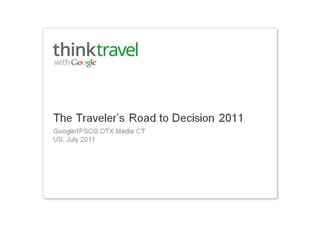 2011 US travelers road to decision