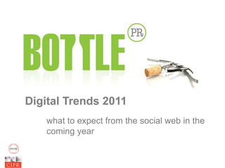 Digital Trends 2011 what to expect from the social web in the 	coming year 