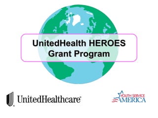 UnitedHealth HEROES Grant Program 