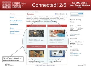 Connected! 2/6 05/10/2011 http://www.mhs.ox.ac.uk/ Slide  /15 WordPress integration of related resources 