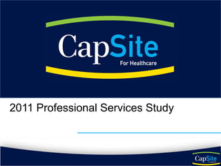 2011 Professional Services Study
 