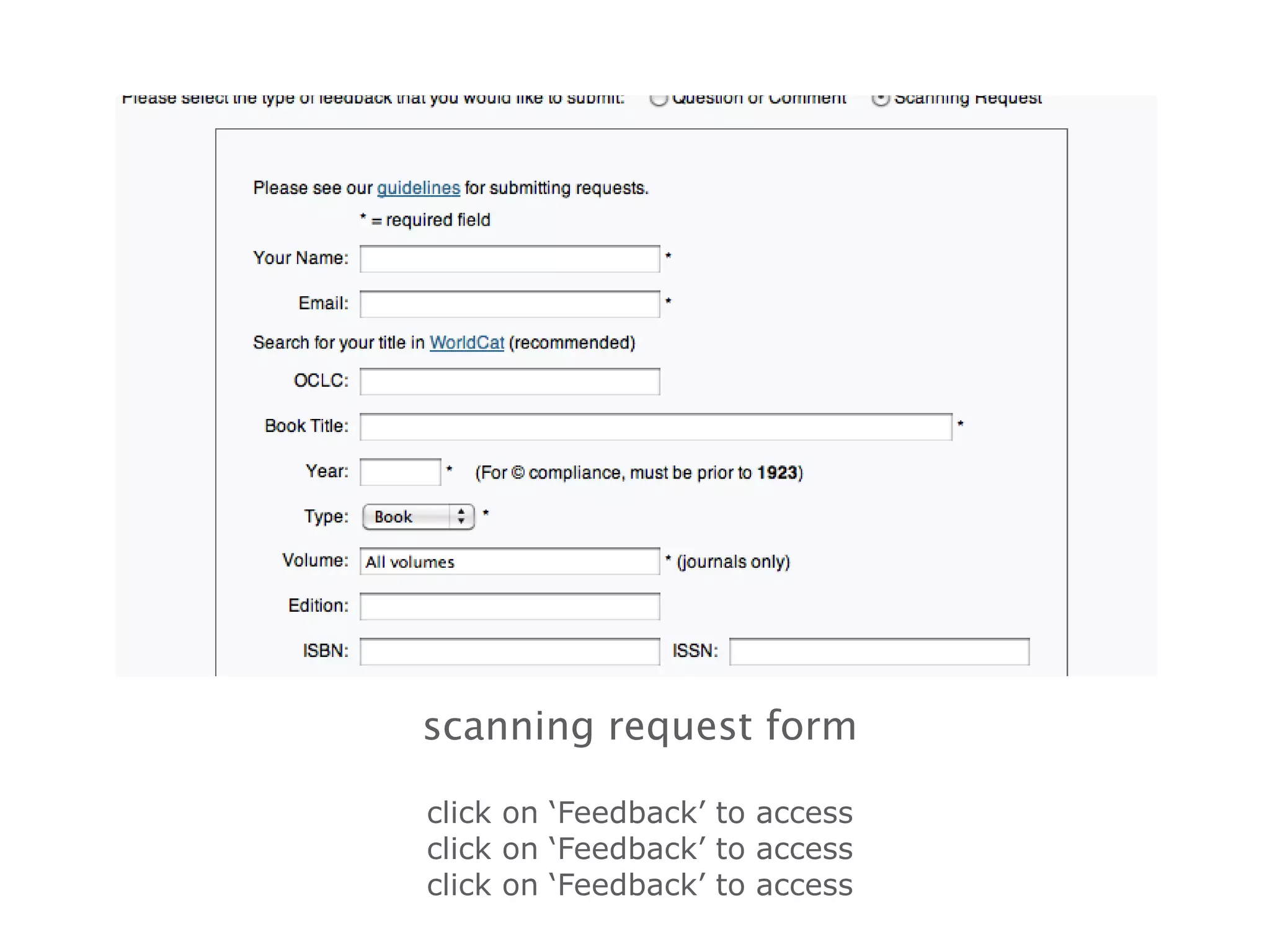 scanning request form click on ‘Feedback’ to access click on ‘Feedback’ to access click on ‘Feedback’ to access 