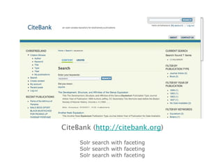 CiteBank ( http://citebank.org ) Solr search with faceting Solr search with faceting Solr search with faceting 