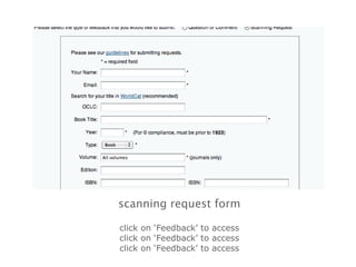 scanning request form click on ‘Feedback’ to access click on ‘Feedback’ to access click on ‘Feedback’ to access 