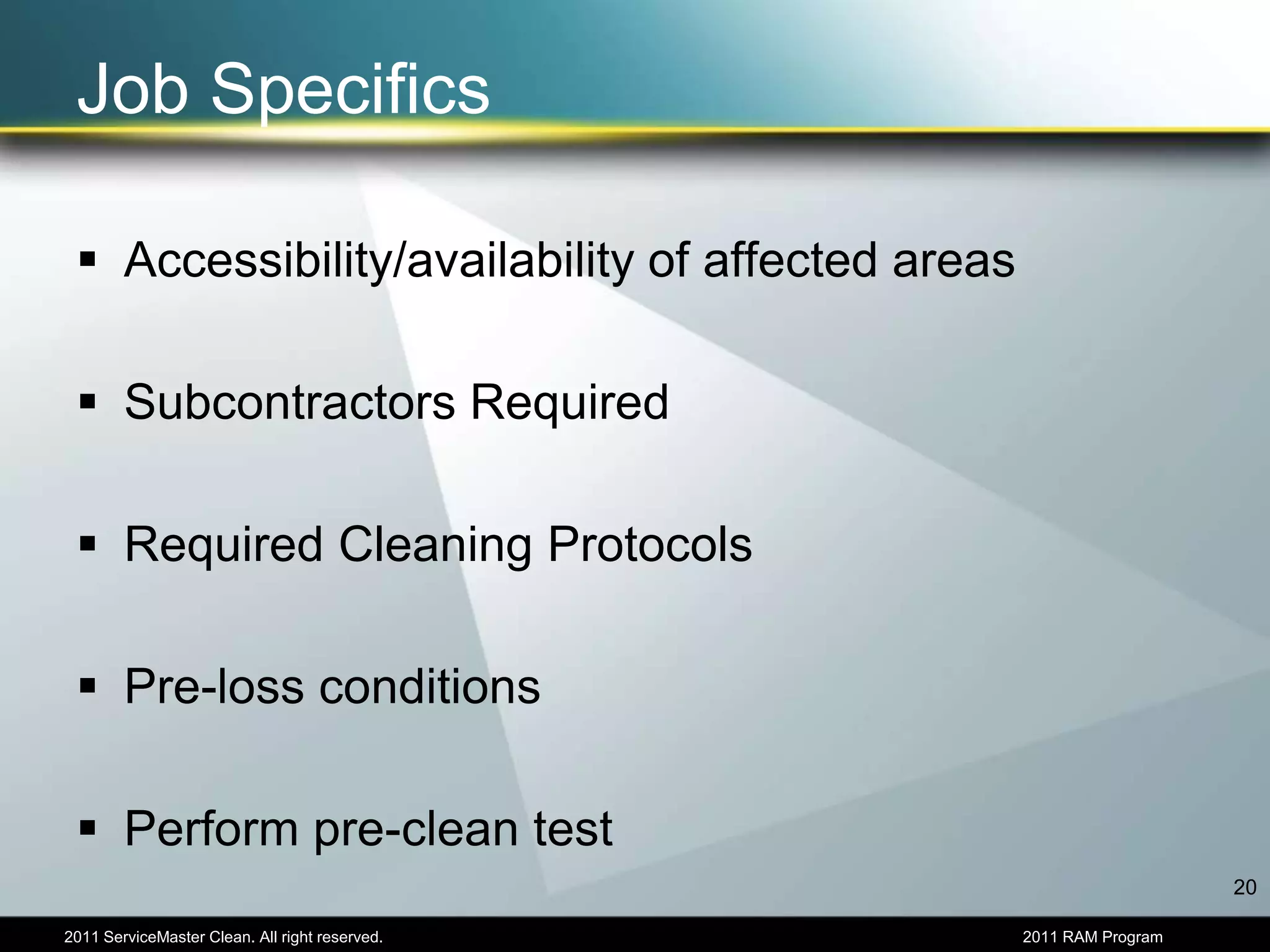 Supplies62011 ServiceMaster Clean. All right reserved.                                                                                                                                                 2011 RAM Program