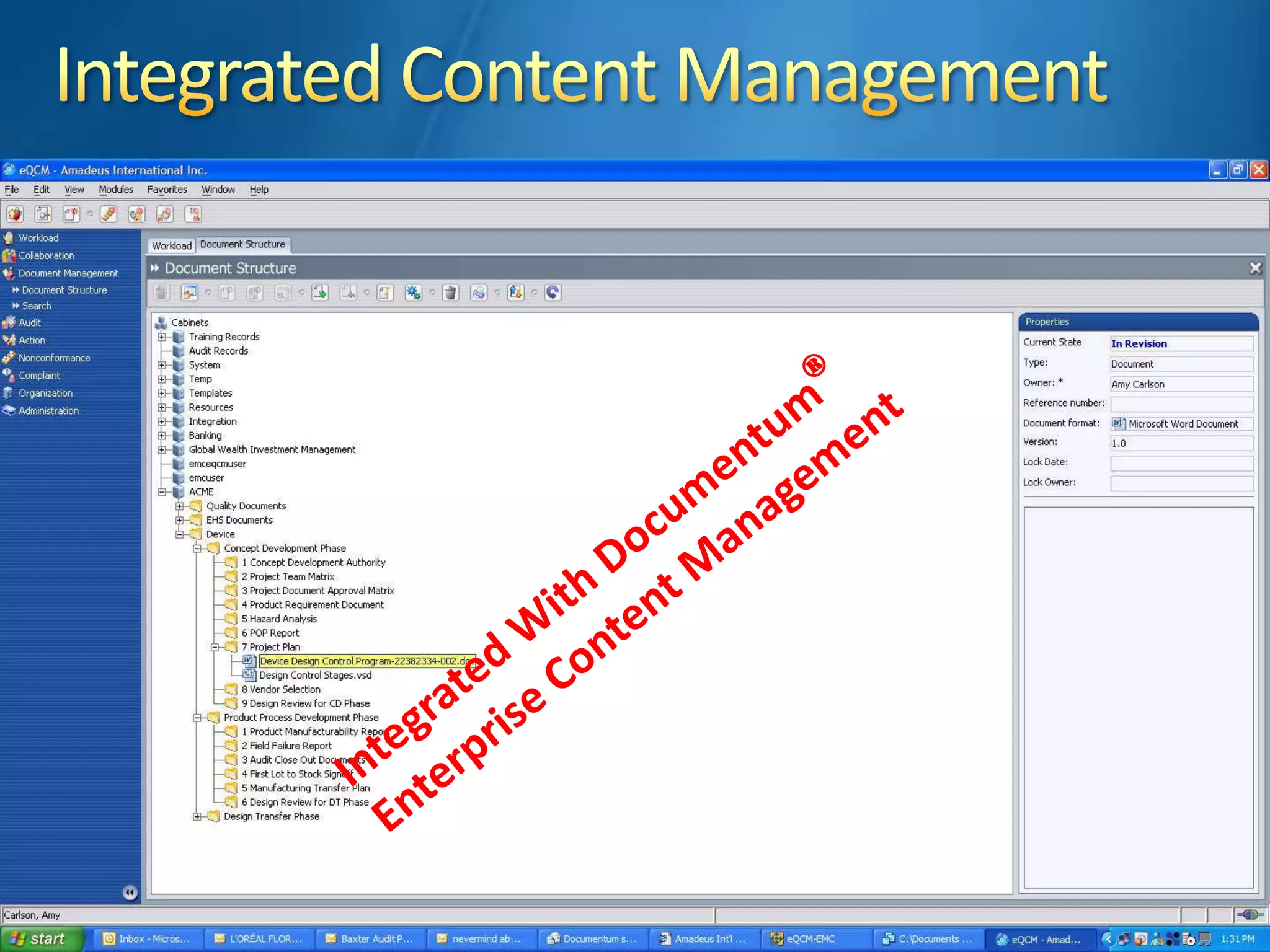 Integrated Content ManagementIntegrated With Documentum® Enterprise Content Management