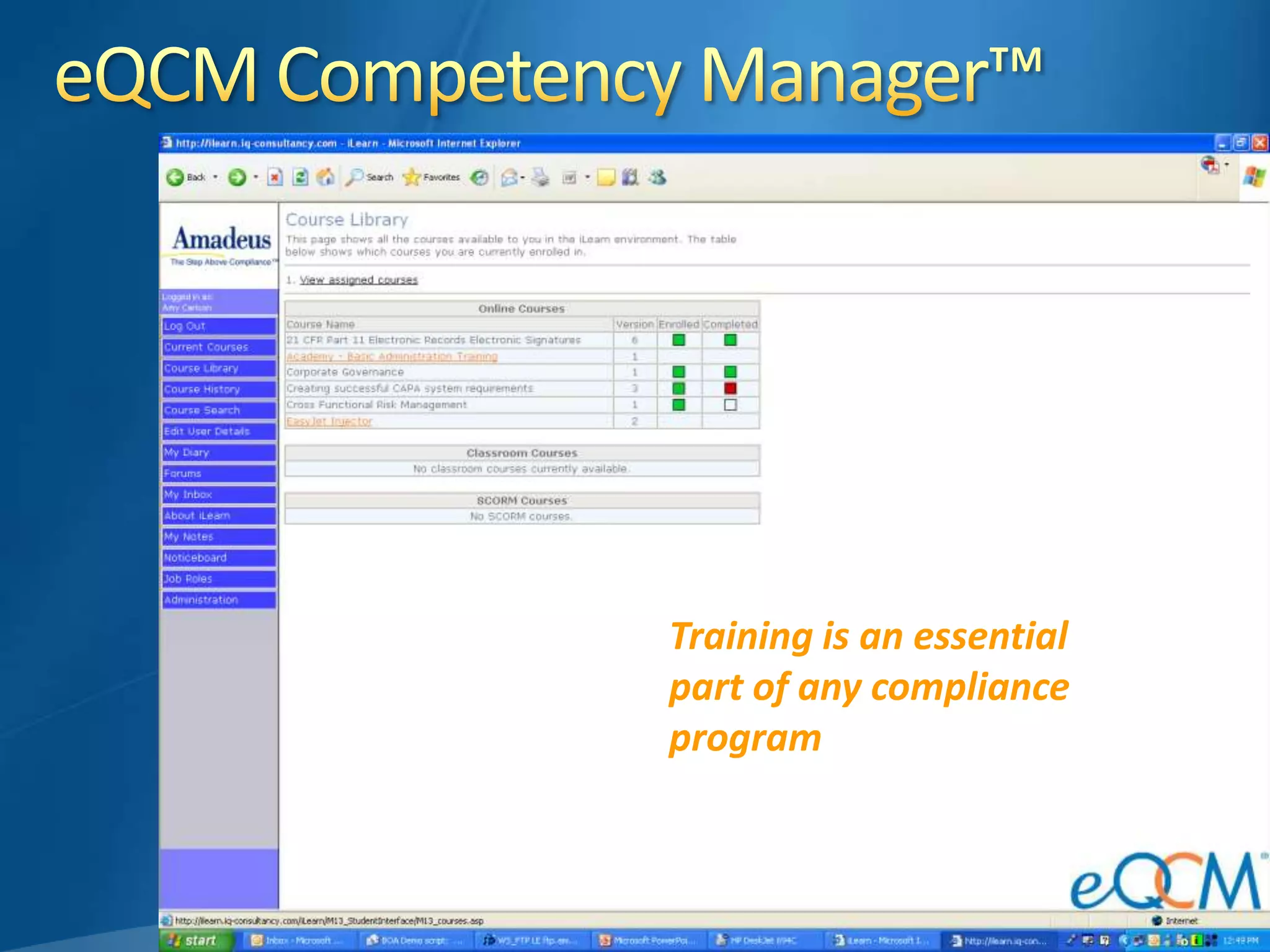 eQCM Competency Manager™Training is an essential part of any compliance program