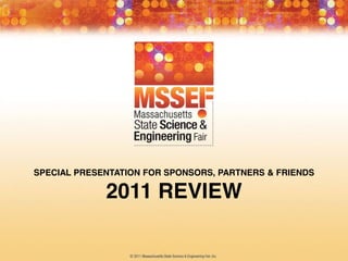 SPECIAL PRESENTATION FOR SPONSORS, PARTNERS & FRIENDS

             2011 REVIEW
 