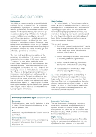 Shut down or restart? The way forward for computing in UK schools 5
SUMMARY
Background
This report is the outcome of a pro...