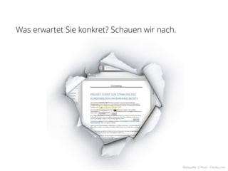 Was erwartet Sie konkret? Schauen wir nach.




                                              Bildquelle: © flovic - Fotolia.com
 