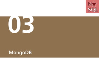 03
MongoDB
 