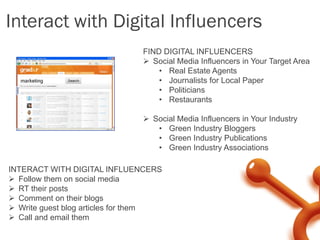 Interact with Digital Influencers
                               FIND DIGITAL INFLUENCERS
                               ...