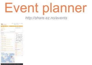 Event planner
   http://share.ez.no/events
 