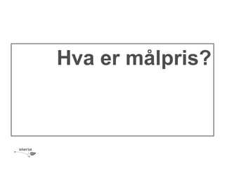 Hva er målpris?
 