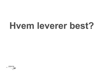 Hvem leverer best?
 