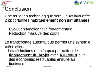 N.B. : abandon des anciennes technologies en fin de projet Si possible les 2 en même temps ! 