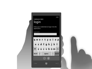 2:43
FABRIKAM FIBER

login
Enter your credentials to login into the
application.

Username



Password

q w e r t y u i o p
    Remember me
  a s d f g h j k l
     log in
 z x c v b n m
    register
&123       /      space         ·   search
 