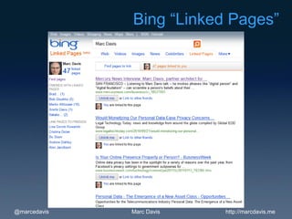 Bing “Linked Pages”




@marcedavis   Marc Davis   http://marcdavis.me
 