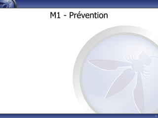 M1 - Prévention




                  8
 