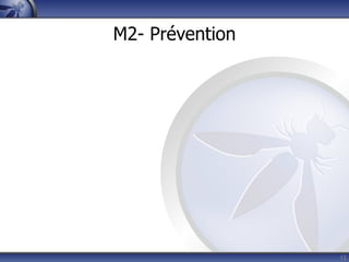 M2- Prévention




                 12
 