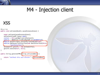 M4 - Injection client

XSS




                              19
 