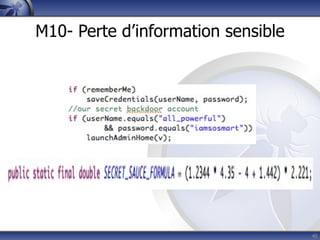 M10- Perte d’information sensible




                                    40
 