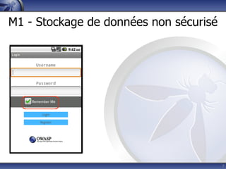 M1 - Stockage de données non sécurisé




                                        7
 