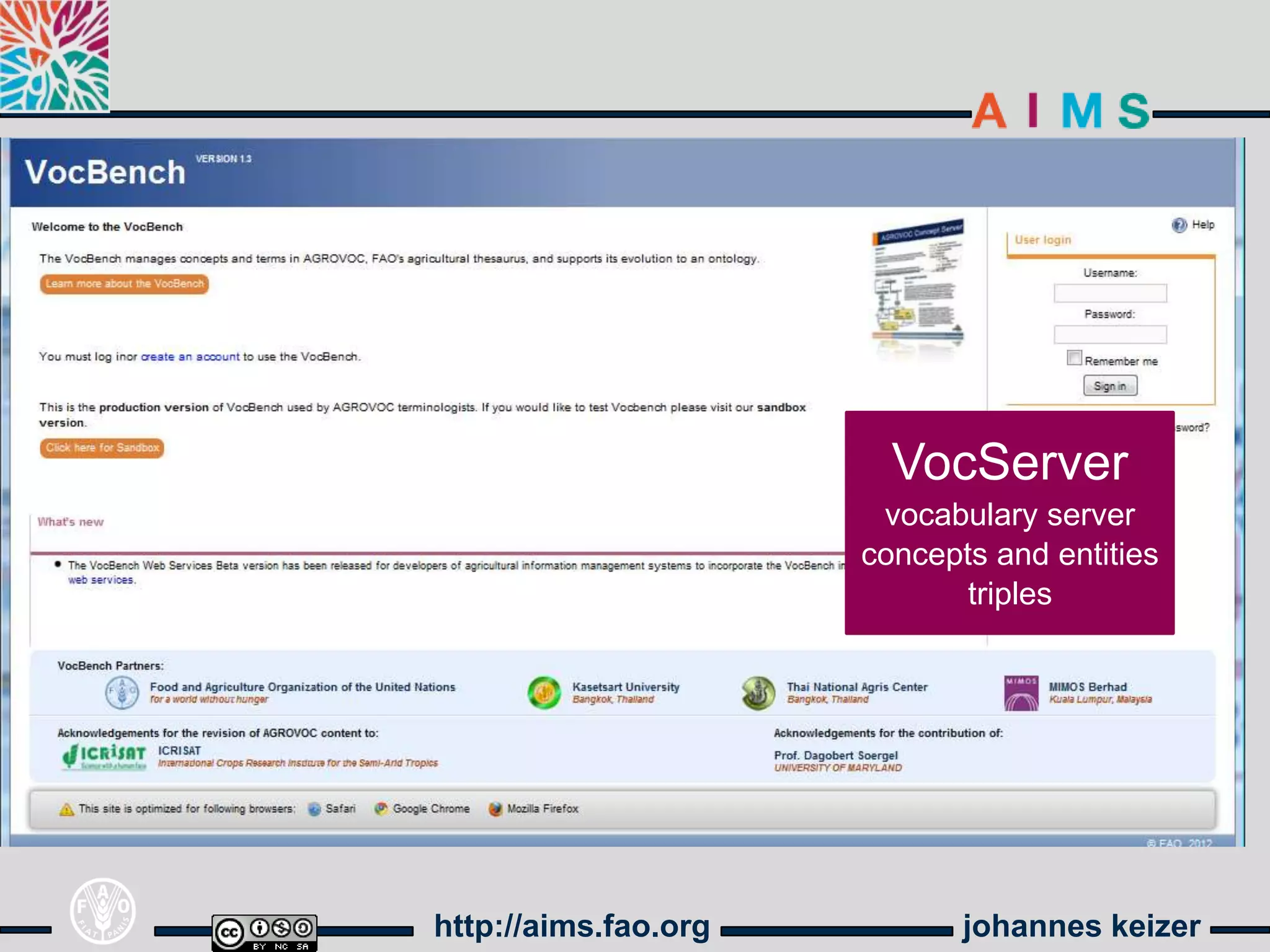 VocServer
                       vocabulary server
                      concepts and entities
                             triples




http://aims.fao.org          johannes keizer
 